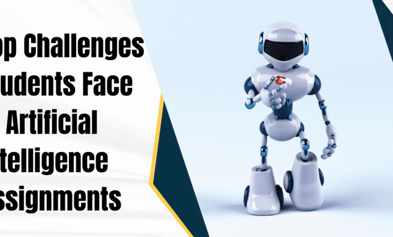 Top Challenges Students Face in Artificial Intelligence Assignments 